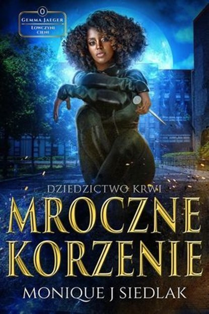 Mroczne Korzenie: Dziedzictwo Krwi, NONE Joiner Siedlak - Ebook - 9781961362901