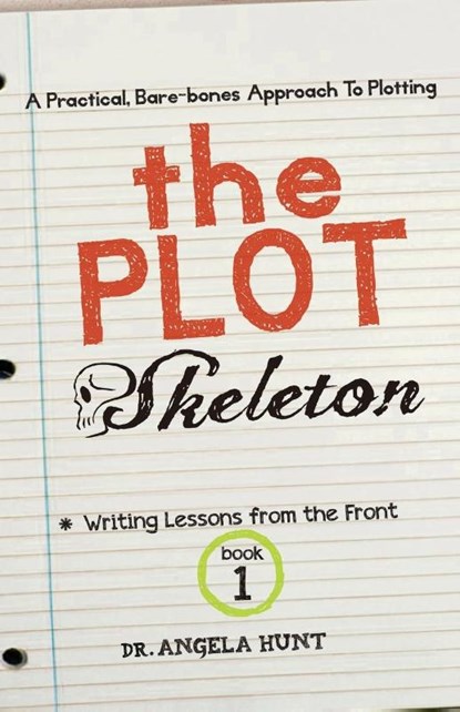 The Plot Skeleton, Angela E Hunt - Paperback - 9781961394452