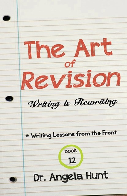 The Art of Revision, Angela E Hunt - Paperback - 9781961394735