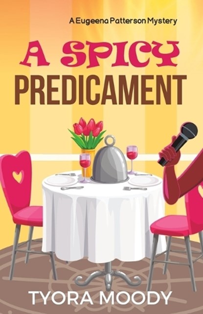 A Spicy Predicament, Tyora Moody - Paperback - 9781961437043