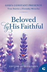 Beloved by His Faithful: True Stories of Everyday Miracles - Guideposts - 9781961442252