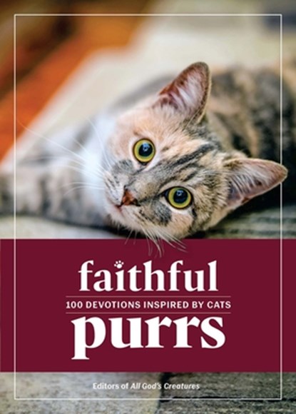 Faithful Purrs: 100 Devotions Inspired by Cats, Guideposts - Gebonden - 9781961442566