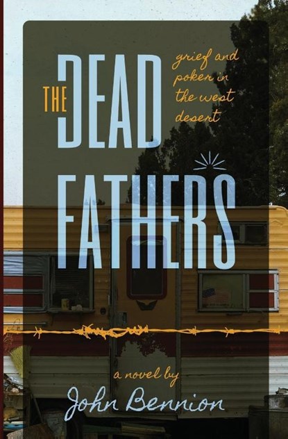 The Dead Fathers, John Bennion - Paperback - 9781961471238