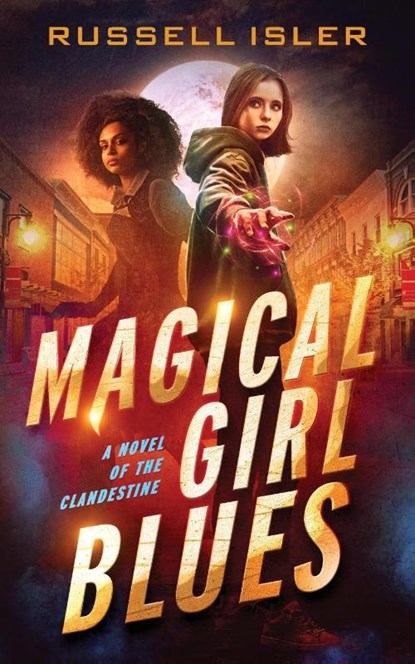 Magical Girl Blues, Russell Isler - Paperback - 9781961479036