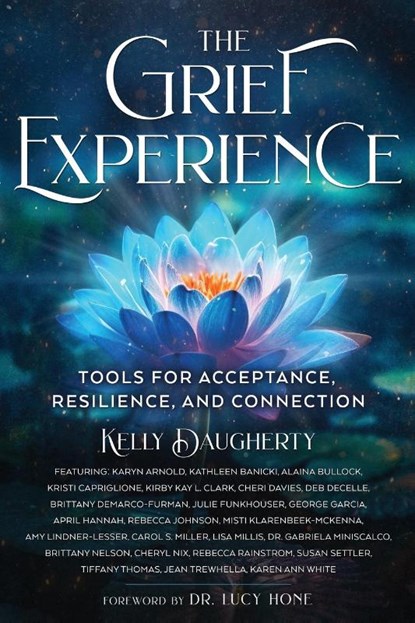The Grief Experience, Kelly Daugherty - Paperback - 9781961493179