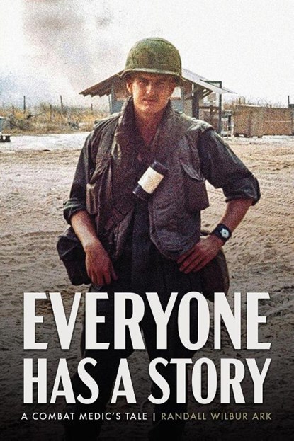 Everyone Has a Story, Randall W. Ark - Paperback - 9781961505322