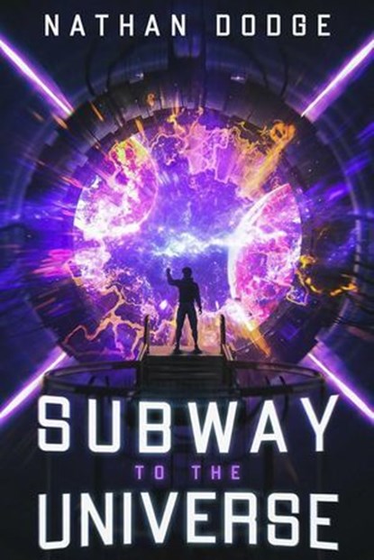 Subway to the Universe, Nathan Dodge - Ebook - 9781961511422