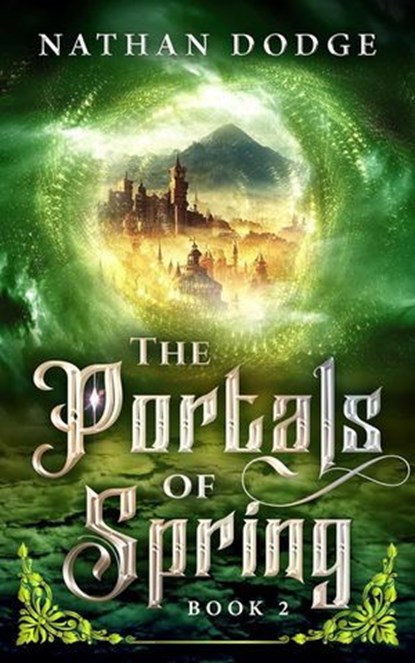 The Portals of Spring, Nathan Dodge - Ebook - 9781961511460