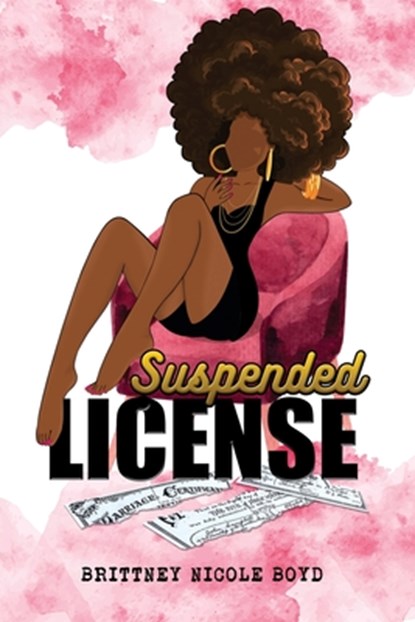 Suspended License, Brittney Nicole Boyd - Paperback - 9781961526181