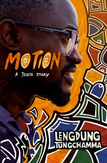 Motion: A Jenta Story, Lengdung Tungchamma - Paperback - 9781961568716