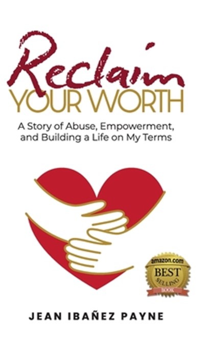 Reclaim Your Worth, Jean Ibañez Payne - Gebonden - 9781961600164
