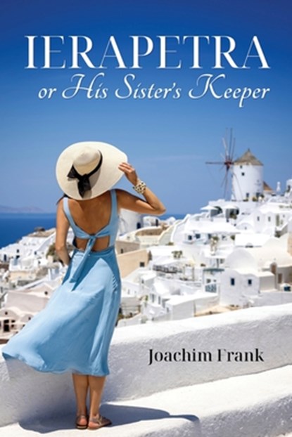 Ierapetra, or His Sister's Keeper, Joachim Frank - Paperback - 9781961624931
