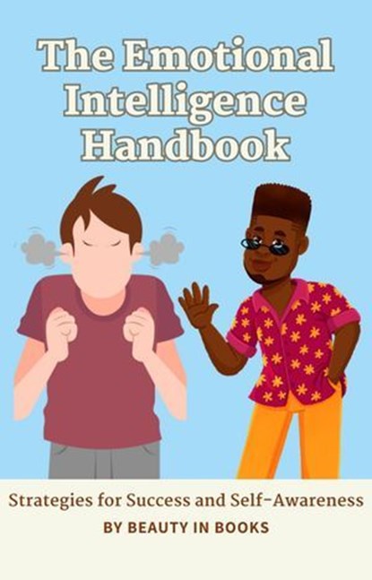 The Emotional Intelligence Handbook, Beauty in Books - Ebook - 9781961634527