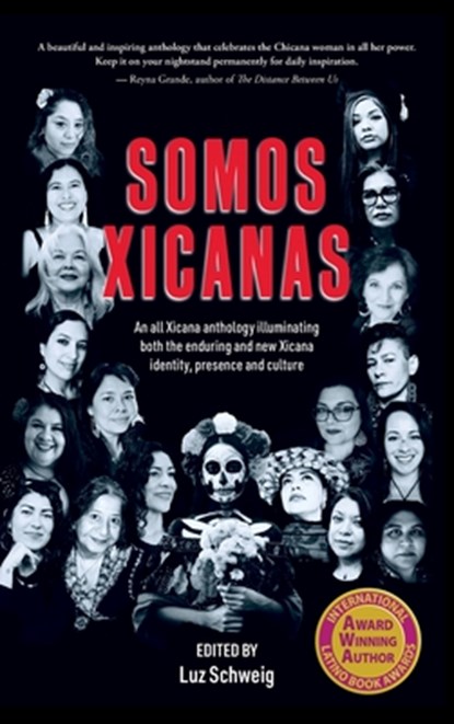 Somos Xicanas, Luz Schweig - Gebonden - 9781961717251