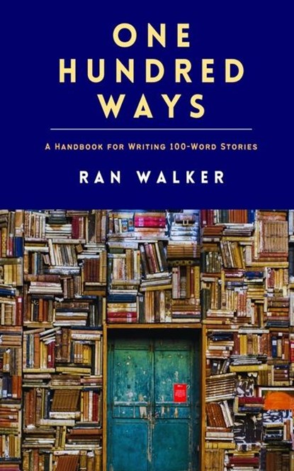 One Hundred Ways, Ran Walker - Paperback - 9781961753105