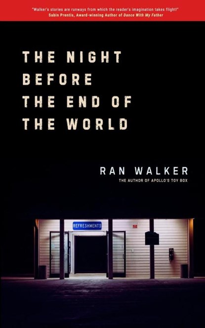 The Night Before the End of the World, Ran Walker - Paperback - 9781961753167
