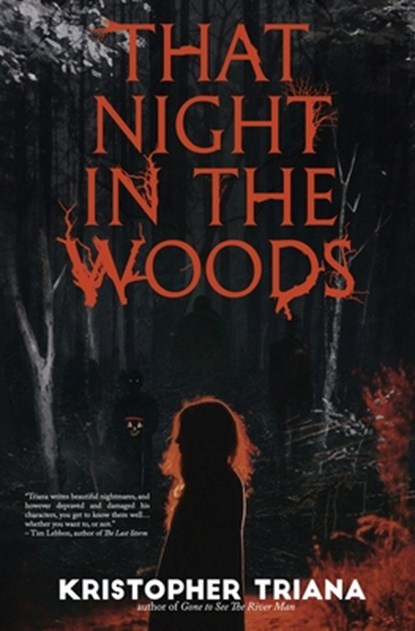 That Night in the Woods, Kristopher Triana - Paperback - 9781961758223