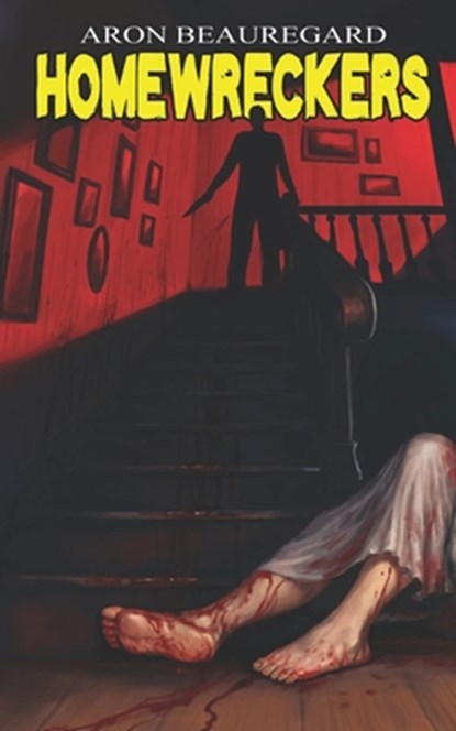 Homewreckers, Aron Beauregard - Paperback - 9781961758971