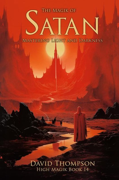 The Magik of Satan, David Thompson - Paperback - 9781961765214