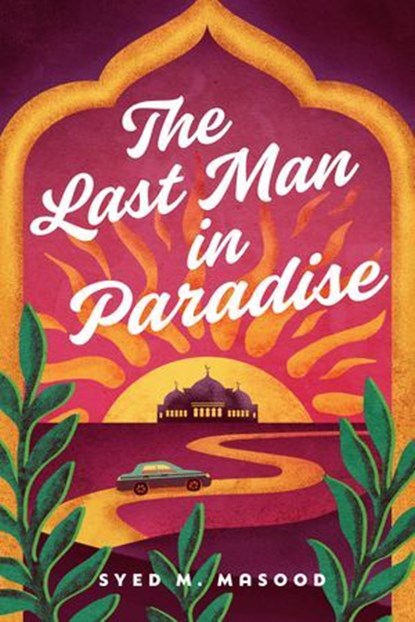 The Last Man in Paradise, Syed M. Masood - Ebook - 9781961795259