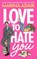 Love to Hate You, Marina Adair - Paperback - 9781961795464