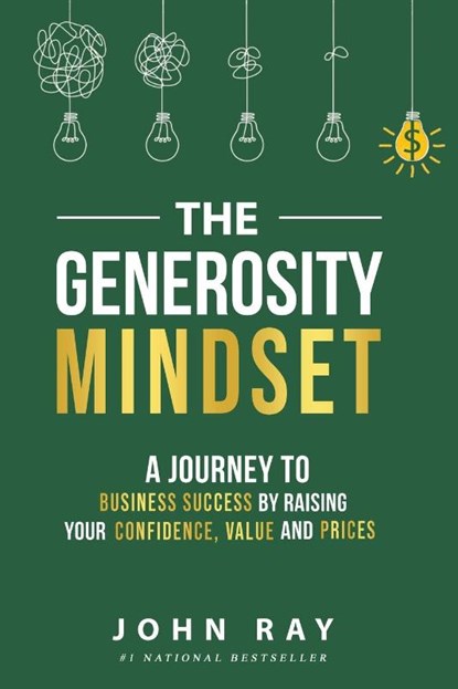 The Generosity Mindset, John Ray - Paperback - 9781961801295
