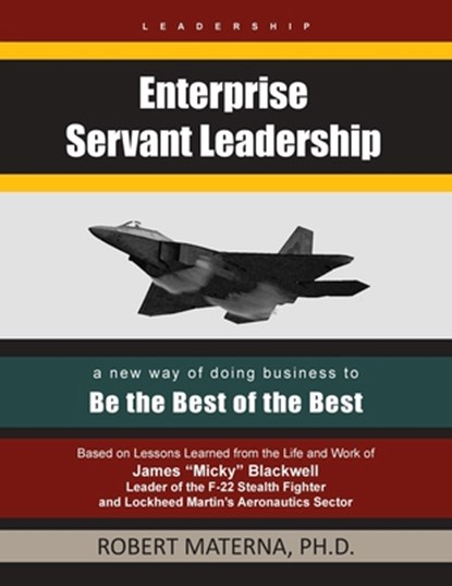 Enterprise Servant Leadership, Robert Materna - Paperback - 9781961813557