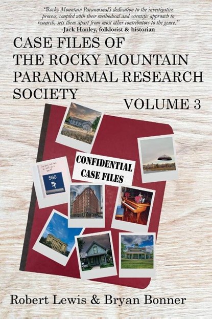 Case Files of the Rocky Mountain Paranormal Research Society Volume 3, Robert Lewis ; Bryan Bonner - Paperback - 9781961827127