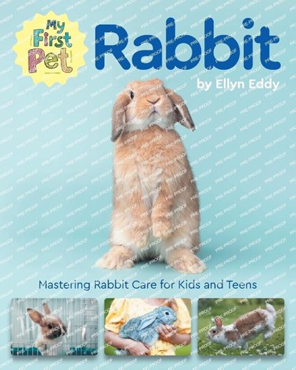 My First Pet Rabbit, Ellyn Eddy - Paperback - 9781961846135