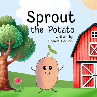 Sprout the Potato, Rhonda Newton - Paperback - 9781961847125