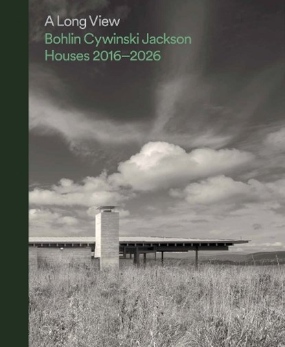 A Long View, Bohlin Cywinski Jackson ; John Gendall - Gebonden - 9781961856943