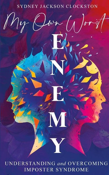My Own Worst Enemy, Sydney Jackson-Clockston - Paperback - 9781961870000