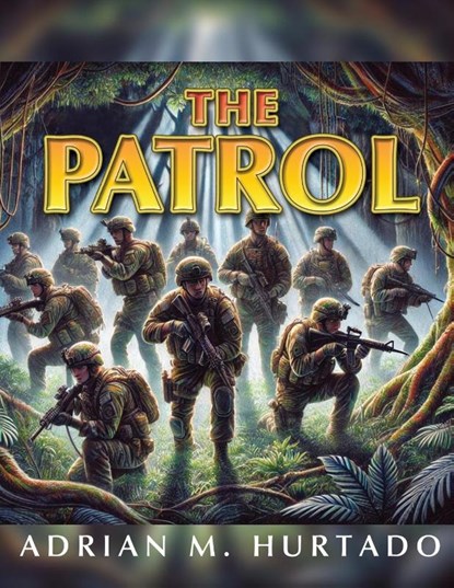 Hurtado, A: Patrol, Adrian M. Hurtado - Paperback - 9781961879263