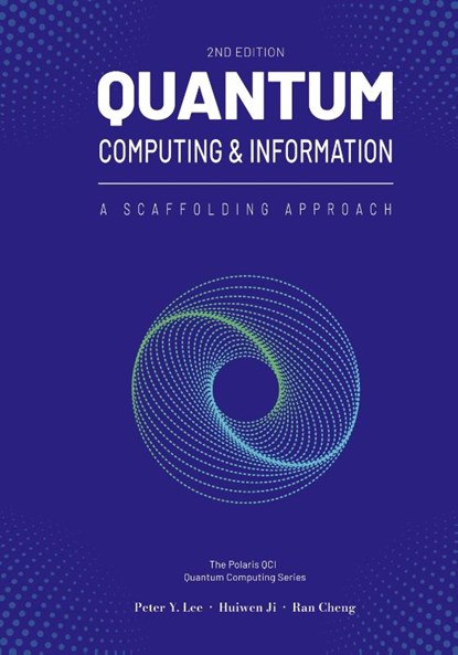 Quantum Computing and Information, Peter Lee ; Huiwen Ji ; Ran Cheng - Gebonden - 9781961880078