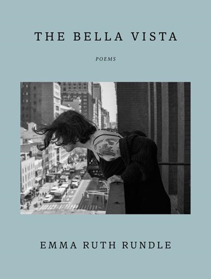 Rundle, E: Bella Vista, Emma Ruth Rundle - Gebonden - 9781961884328