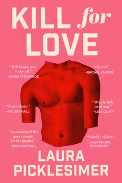 Kill for Love, Laura Picklesimer - Paperback - 9781961884878