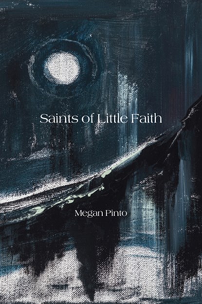 Saints of Little Faith, Megan Pinto - Paperback - 9781961897144