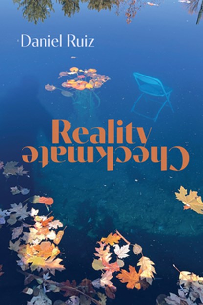 Reality Checkmate, Daniel Ruiz - Paperback - 9781961897380