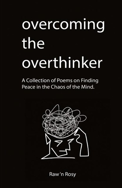 Overcoming the overthinker, Raw N Rosy - Paperback - 9781961902015