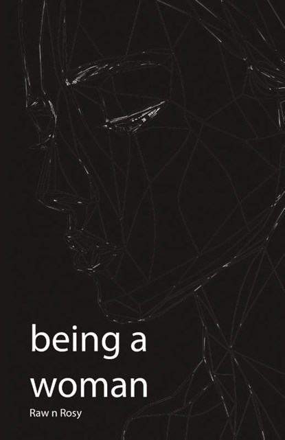 Being a Woman, Raw N Rosy - Paperback - 9781961902022