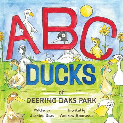 ABC Ducks of Deering Oaks Park, Jeanine Deas - Paperback - 9781961905771