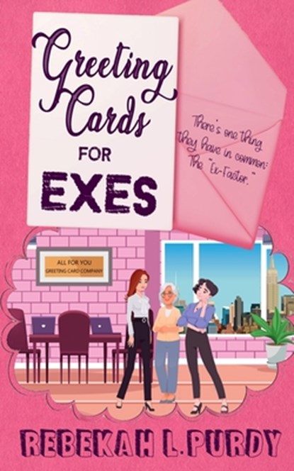 Greeting Cards For Exes, Rebekah L. Purdy - Paperback - 9781961967441