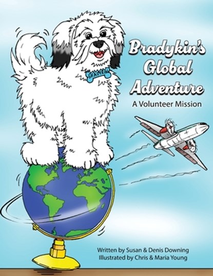 Bradykin's Global Adventure: A Volunteer Mission, Susan Downing - Paperback - 9781961978515