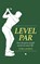 Level Par, Tom Layman - Paperback - 9781961978676