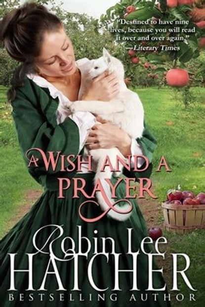 A Wish and a Prayer, Robin Lee Hatcher - Ebook - 9781962005005