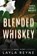 Blended Whiskey, Layla Reyne - Paperback - 9781962010092