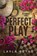 Perfect Play, Layla Reyne - Paperback - 9781962010481