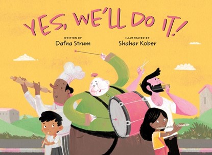 Yes, We'll Do It!, Dafna Strum - Gebonden - 9781962011969