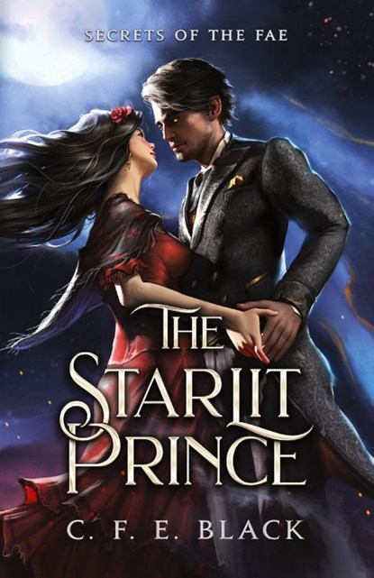 The Starlit Prince, C. F. E. Black - Paperback - 9781962066013