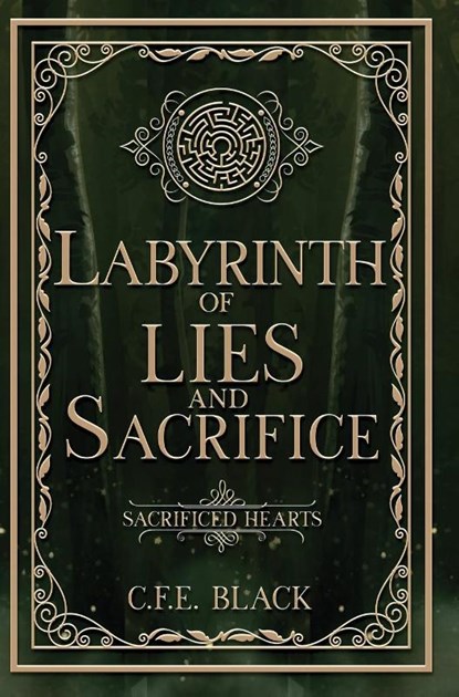 Black, C: Labyrinth of Lies and Sacrifice, C. F. E. Black - Gebonden - 9781962066099